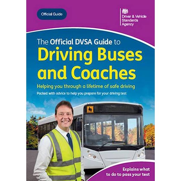 DVSA Official Guide to Driving Buses and Coaches