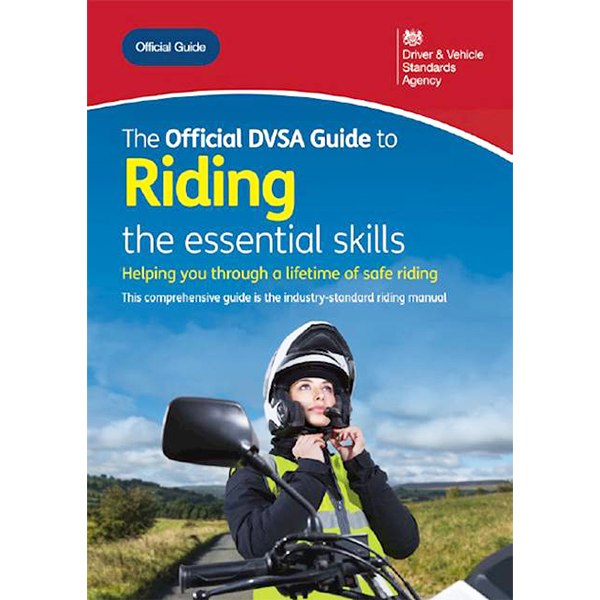 Official DVSA Guide to Riding - The Essential Skills